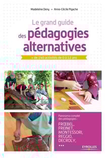 Le grand guide des pédagogies alternatives