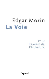 La voie - pour l'avenir de l'humanité