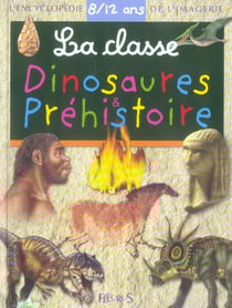La classe, dinosaures et préhistoire
