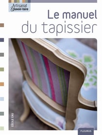 Le manuel du tapissier