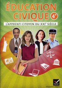 L'apprenti citoyen du xxi siecle - éducation civique - 4ème - cahier de l'élève (édition 2011)