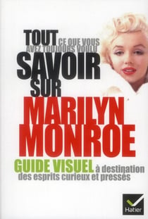 Tout ce que vous avez toujours voulu savoir sur marilyn monroe