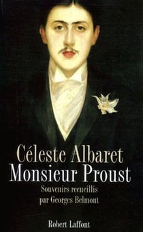 Monsieur Proust - souvenirs recueillis par Georges Belmont