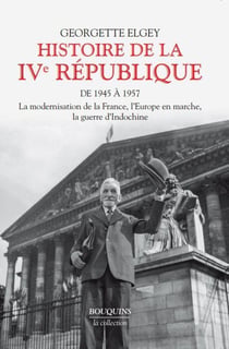 Histoire de la IVe République Tome 1
