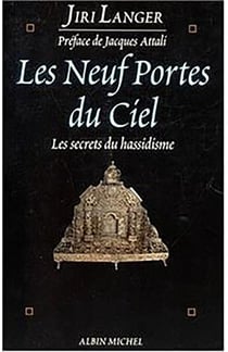 Les neufs portes du ciel - les secrets du hassidisme