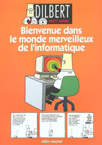 Dilbert Tome 2 : bienvenue dans le monde merveilleux de l'informatique