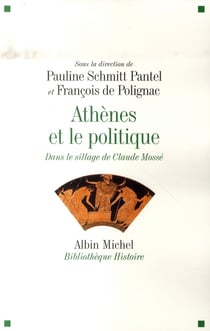 Athènes et le politique : Dans le sillage de Claude Mossé