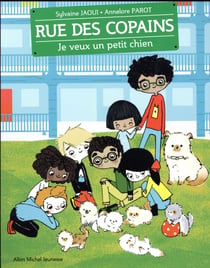 Rue des copains Tome 6 : je veux un petit chien
