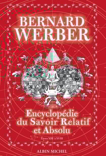 Encyclopédie du savoir relatif et absolu Tome 2 : Livres XIII à XVIII