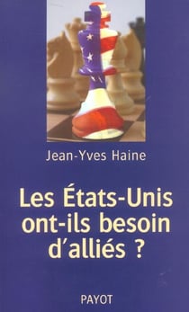 Etats-Unis ont-ils besoin d'alliés