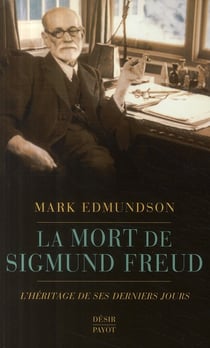 La mort de Sigmund Freud - l'héritage de ses derniers jours