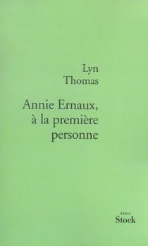 Annie Ernaux, à la première personne
