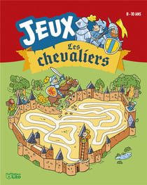 MES JEUX AVEC LES CHEVALIERS