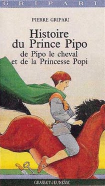 Histoire du prince pipo, de pipo le cheval et de la princesse popi