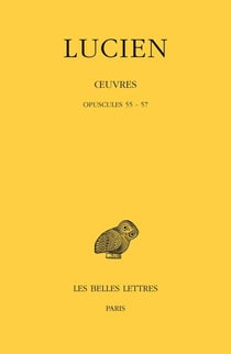Oeuvres Tome 12 - opuscules 55-57