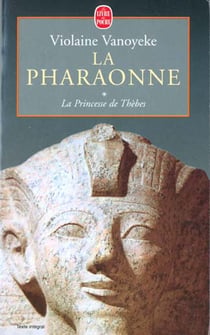 La pharaonne tome 1 - la princesse de thebes