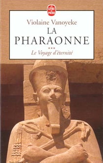 La pharaonne t.3 - le voyage d'éternité