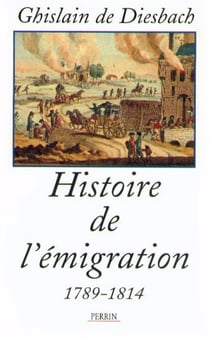 Histoire de l'émigration 1789-1814