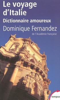 Le voyage d'Italie - dictionnaire amoureux