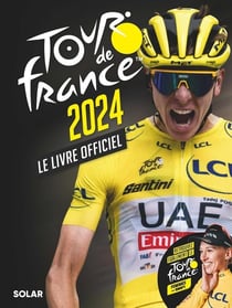 Tour de France : Le livre officiel (édition 2024)