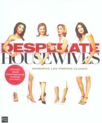 Desperate housewives - le guide