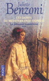 Les dames du mediterranee-express - tome 3 la princesse mandchoue