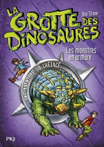 La grotte des dinosaures Tome 3 : Les monstres en armure