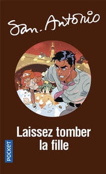 San-Antonio : laissez tomber la fille