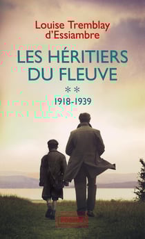 Les héritiers du fleuve : Intégrale vol.2 : Tomes 3 et 4 : 1918-1939