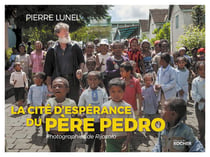 La cite d'espérance du père Pedro