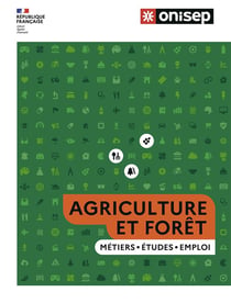 Les métiers de l'agriculture et de la forêt