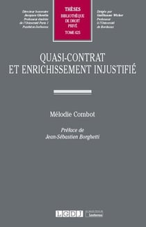 Quasi-contrat et enrichissement injustifié Tome 625