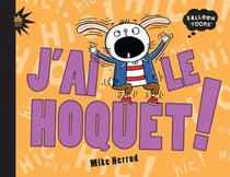 J'ai le hoquet !