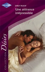 Une attirance irrepressible