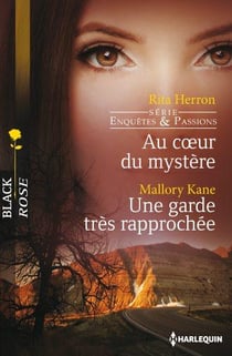 Au coeur du mystère - une garde très rapprochée