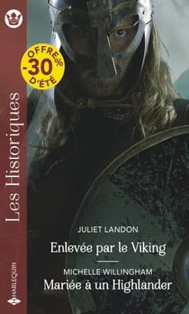Enlevée par le Viking - mariée à un Highlander