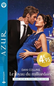 Désir & pierres précieuses Tome 3 : Le joyau du milliardaire