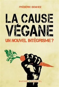 La cause végane - un nouvel intégrisme ?