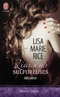 Liaisons sulfureuses Tome 3 - mystère