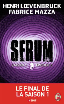Sérum saison 1 t.6