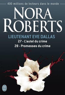 Lieutenant Eve Dallas : Intégrale vol.14 : Tomes 27 et 28