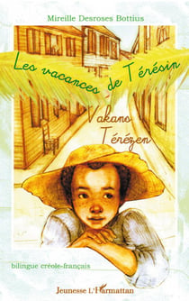 Les vacances de Teresin - vakans terezen - bilingue creole francais