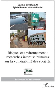 Risques et environnement : recherches interdisciplinaires sur la vulnérabilité des sociétés