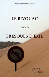 Le bivouac - fresques d'exil
