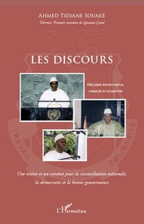 Les discours - une vision et un combat pour la réconciliation nationale, la démocratie et la bonne gouvernance (2e édition)