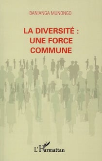La diversité - une force commune