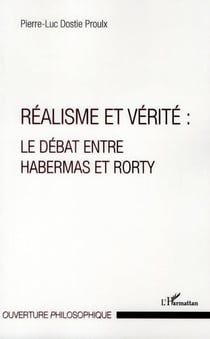 Réalisme et vérité : le débat entre Habermas et Rorty