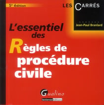 L'essentiel des règles de procédure civile (5e édition)