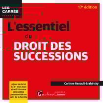 L'essentiel du droit des successions (édition 2025/2026)