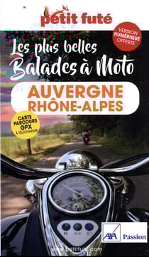 Les plus belles balades à moto Auvergne, Rhône-Alpes